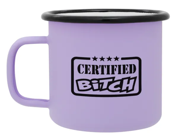 Certified Bitch — 1