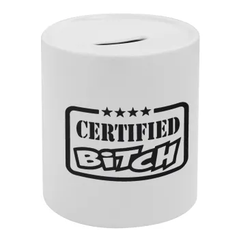 Certified Bitch, Κουμπαράς πορσελάνης με τάπα