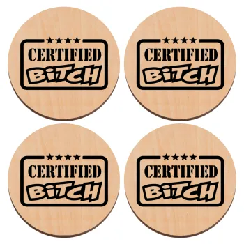 Certified Bitch, ΣΕΤ x4 Σουβέρ ξύλινα στρογγυλά plywood (9cm)