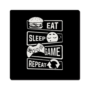 Eat Sleep Game Repeat, Τετράγωνο μαγνητάκι ξύλινο 6x6cm