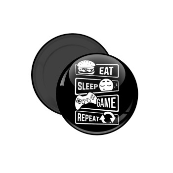 Eat Sleep Game Repeat, Μαγνητάκι ψυγείου στρογγυλό διάστασης 5cm