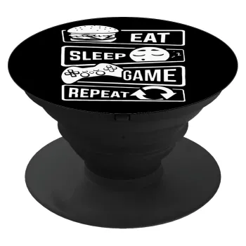 Eat Sleep Game Repeat, Phone Holders Stand  Μαύρο Βάση Στήριξης Κινητού στο Χέρι