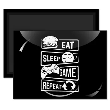 Eat Sleep Game Repeat, Ορθογώνιο μαγνητάκι ψυγείου διάστασης 9x6cm