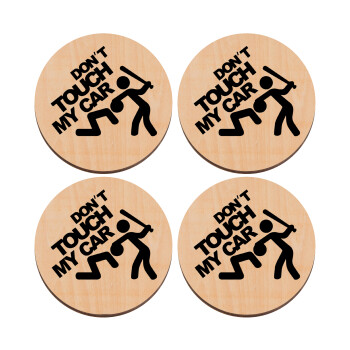 Don't touch my car, ΣΕΤ x4 Σουβέρ ξύλινα στρογγυλά plywood (9cm)