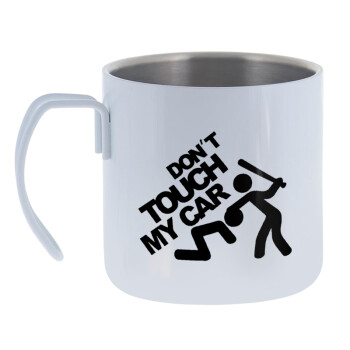 Don't touch my car, Mug Stainless steel double wall 400ml