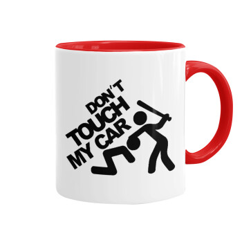 Don't touch my car, Mug colored red, ceramic, 330ml