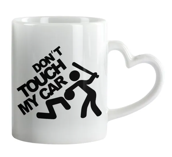 Don't touch my car — Mug heart handle, ceramic, 330ml