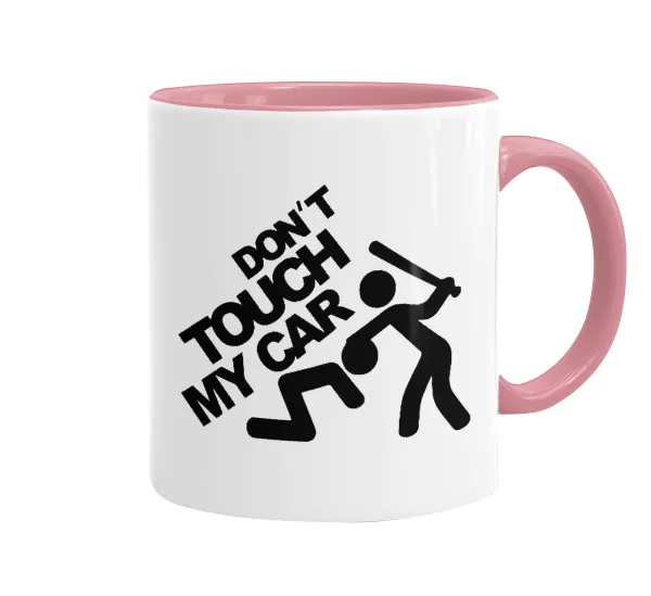 Don't touch my car — Κούπα χρωματιστή ροζ, κεραμική, 330ml
