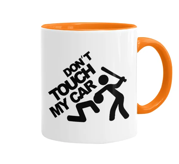 Don't touch my car — Κούπα χρωματιστή πορτοκαλί, κεραμική, 330ml