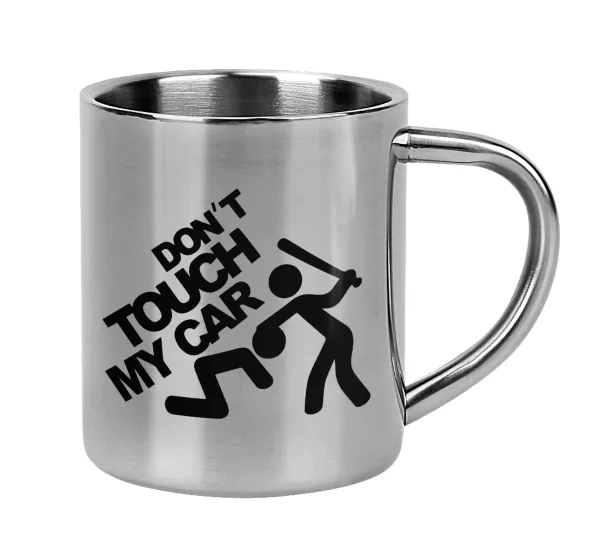 Don't touch my car — Mug Stainless steel double wall 300ml