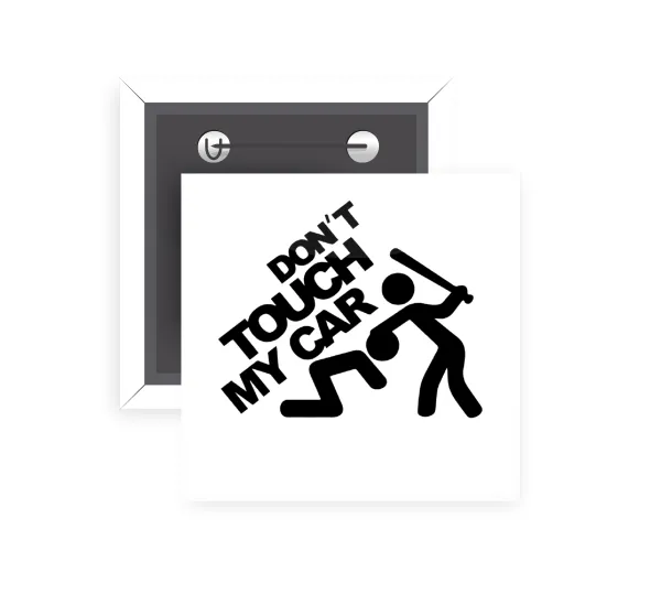 Don't touch my car — 1