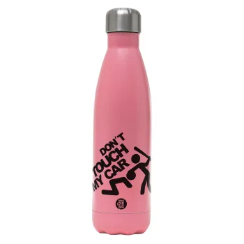 Don't touch my car, Metal mug thermos Pink Mat (Stainless steel), double wall, 500ml