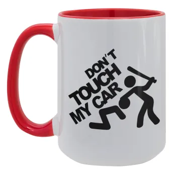 Don't touch my car, Κούπα Mega 15oz, κεραμική Κόκκινη, 450ml