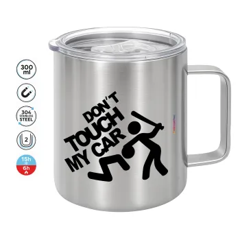 Don't touch my car, Mug Stainless steel double wall 300ml