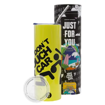 Don't touch my car, Neon Yellow Travel Tumbler θερμό, μεταλλικό καλαμάκι(Ανωξείδωτο 304 Food grade, BPA free, 600ml)