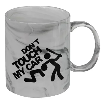 Don't touch my car, Mug ceramic marble style, 330ml