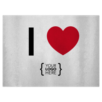 I Love {your logo here}, Επιφάνεια κοπής γυάλινη (38x28cm)