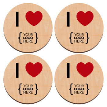 I Love {your logo here}, ΣΕΤ x4 Σουβέρ ξύλινα στρογγυλά plywood (9cm)
