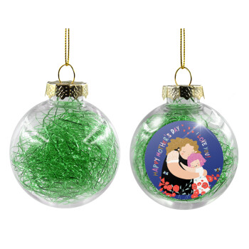 Cute mother, Happy mothers day, Χριστουγεννιάτικη μπάλα δένδρου διάφανη με πράσινο γέμισμα 8cm
