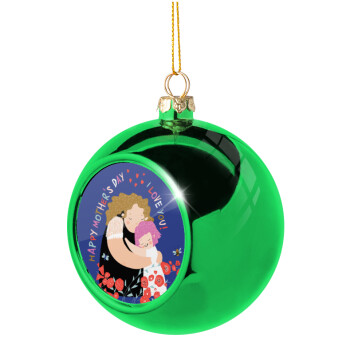 Cute mother, Happy mothers day, Χριστουγεννιάτικη μπάλα δένδρου Πράσινη 8cm