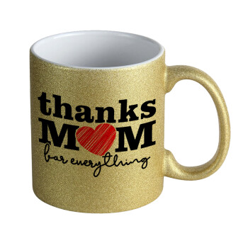 Thanks mom for everything, Κούπα Χρυσή Glitter που γυαλίζει, κεραμική, 330ml