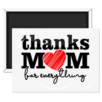 Thanks mom for everything, Ορθογώνιο μαγνητάκι ψυγείου διάστασης 9x6cm