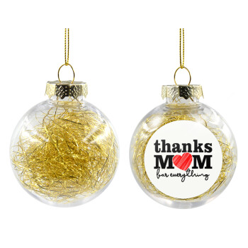 Thanks mom for everything, Χριστουγεννιάτικη μπάλα δένδρου διάφανη με χρυσό γέμισμα 8cm