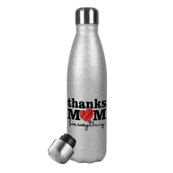 Thanks mom for everything, Metallic Glitter Silver Thermos Flask (Stainless steel), double-walled, 500ml
