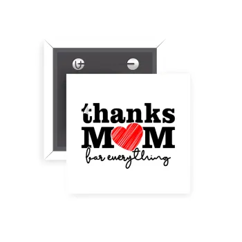 Thanks mom for everything, Κονκάρδα παραμάνα τετράγωνη 5x5cm