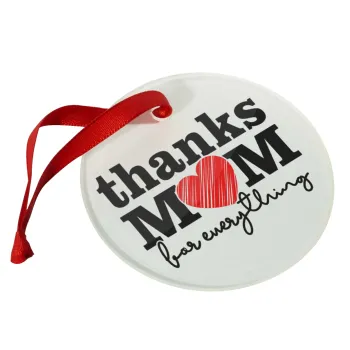 Thanks mom for everything, Στολίδι Χριστουγεννιάτικο στολίδι γυάλινο 9cm