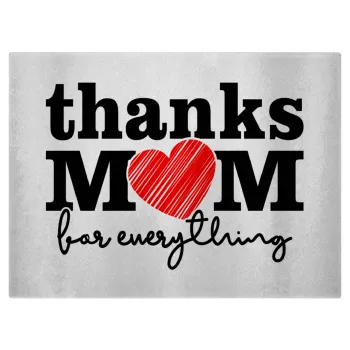 Thanks mom for everything, Επιφάνεια κοπής γυάλινη (38x28cm)