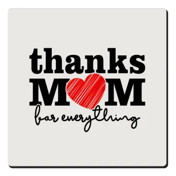 Thanks mom for everything, Τετράγωνο μαγνητάκι ξύλινο 6x6cm