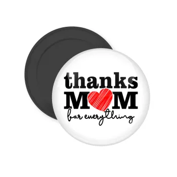 Thanks mom for everything, Μαγνητάκι ψυγείου στρογγυλό διάστασης 5cm