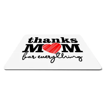 Thanks mom for everything, Mousepad ορθογώνιο 27x19cm