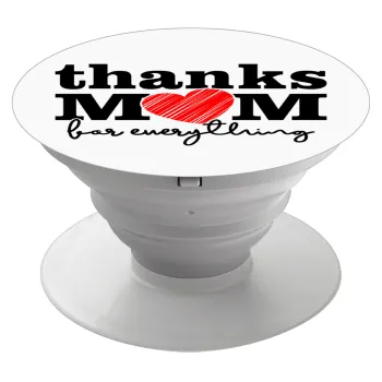 Thanks mom for everything, Phone Holders Stand  Λευκό Βάση Στήριξης Κινητού στο Χέρι