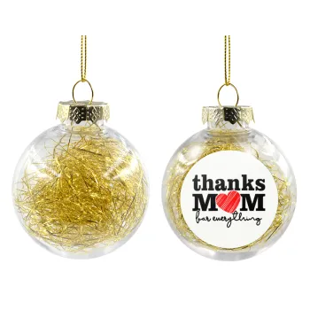 Thanks mom for everything, Transparent Christmas tree ball ornament with gold filling 8cm