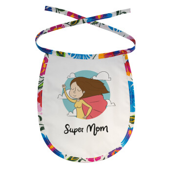 Super mom, Σαλιάρα μωρού αλέκιαστη με κορδόνι Χρωματιστή