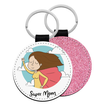 Super mom, Μπρελόκ Δερματίνη, στρογγυλό ΡΟΖ (5cm)