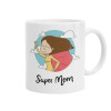 Super mom, Κούπα, κεραμική, 330ml (1 τεμάχιο)