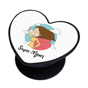 Super mom, Phone Holders Stand  καρδιά Μαύρο Βάση Στήριξης Κινητού στο Χέρι