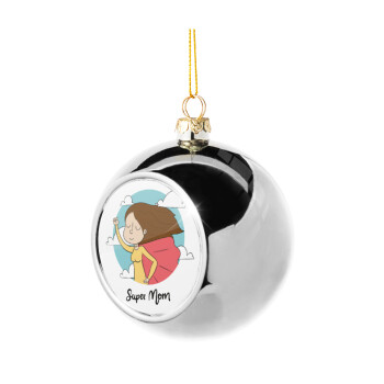 Super mom, Στολίδι Χριστουγεννιάτικη μπάλα δένδρου Ασημένια 8cm