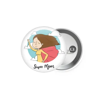 Super mom, Κονκάρδα παραμάνα 5.9cm