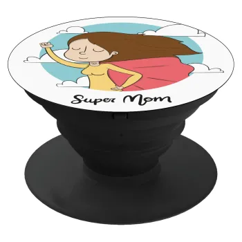 Super mom, Phone Holders Stand  Μαύρο Βάση Στήριξης Κινητού στο Χέρι