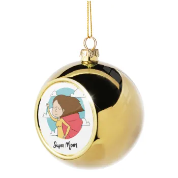 Super mom, Golden Christmas tree ball ornament 8cm