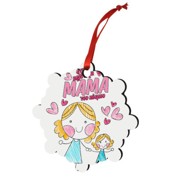 Στην καλύτερη μαμά του κόσμου, comic, Christmas ornament snowflake wooden 7.5cm