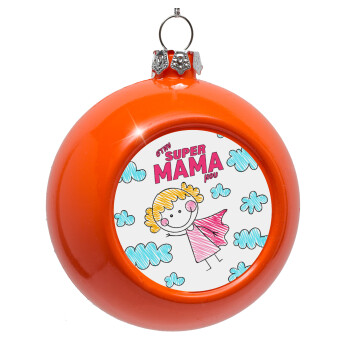 Στην SUPER μαμά μου, comic, Στολίδι Χριστουγεννιάτικη μπάλα δένδρου Πορτοκαλί 8cm