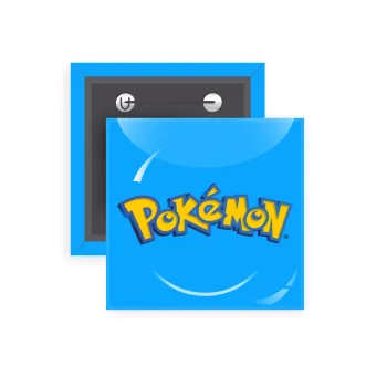 Pokemon, Κονκάρδα παραμάνα τετράγωνη 5x5cm