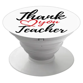 Thank you teacher, Phone Holders Stand  Λευκό Βάση Στήριξης Κινητού στο Χέρι