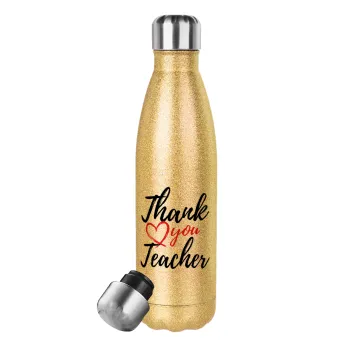 Thank you teacher, Μεταλλικό παγούρι θερμός Glitter χρυσό (Stainless steel), διπλού τοιχώματος, 500ml