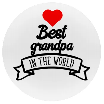 Best Grandpa in the world, Mousepad Round 20cm